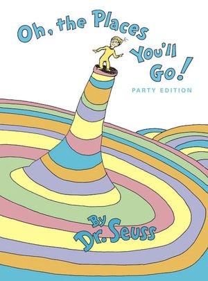 Oh, the Places You'll Go! - book cover